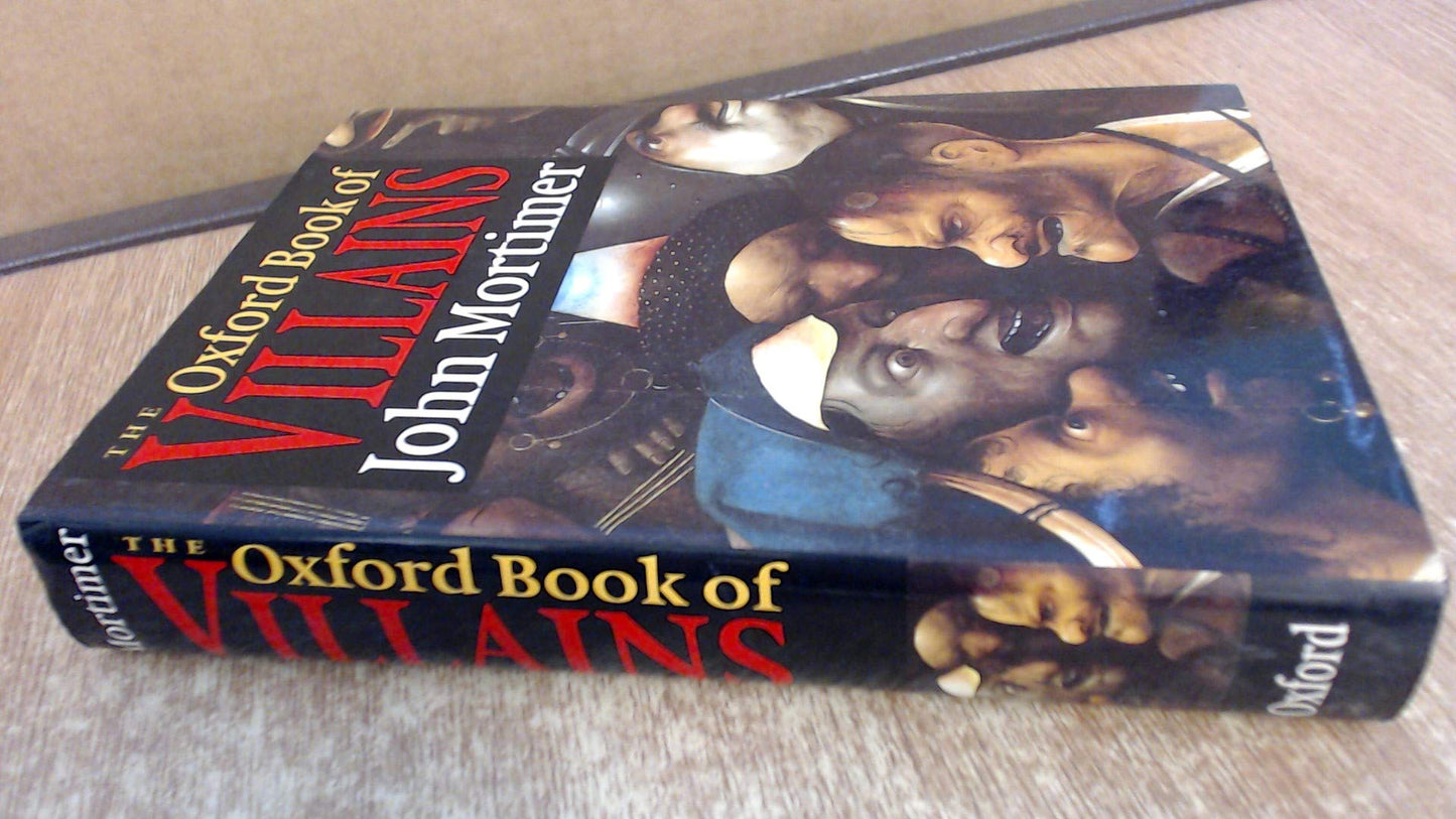 The Oxford Book of Villains Mortimer, John