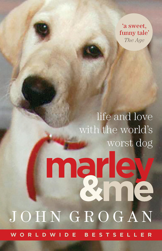 Marley & Me: Life and love with the world's worst dog [Paperback] Grogan, John
