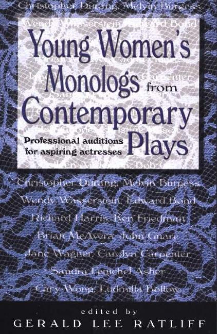 Young Women's Monologues from Contemporary Plays: Professional Auditions for Aspiring Actresses [Paperback] Ratliff, Gerald Lee