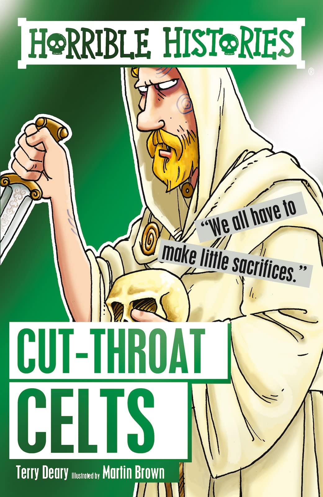 CUT-THROAT CELTS (NE) [Paperback] Brown, Martin and Deary, Terry