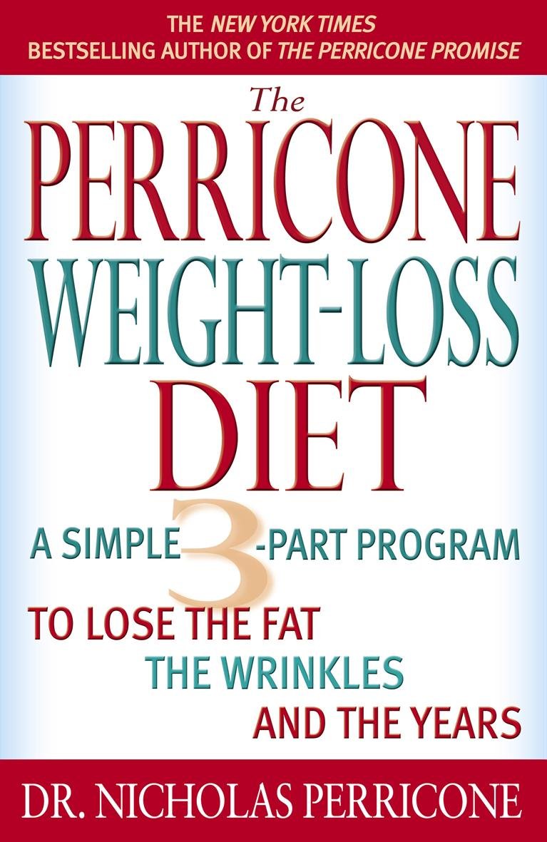 The Perricone Weight-Loss Diet Perricone, Nicholas