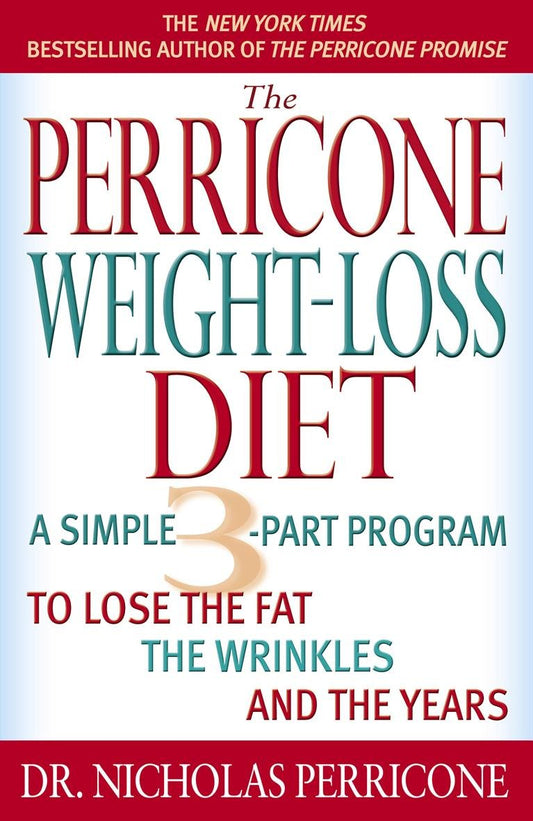 The Perricone Weight-Loss Diet Perricone, Nicholas