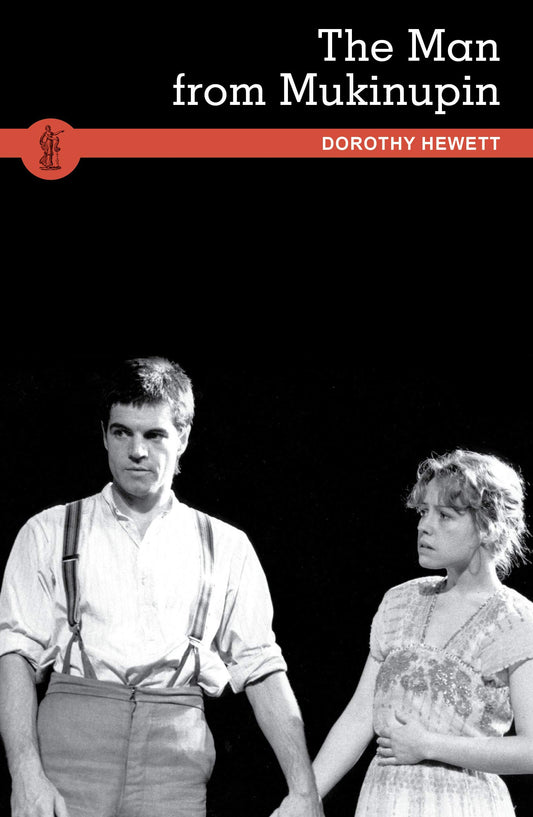The Man from Mukinupin [Paperback] Hewett, Dorothy