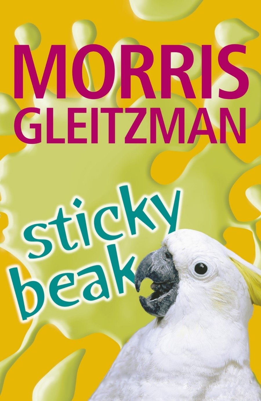 Sticky Beak [Paperback] Gleitzman, Morris