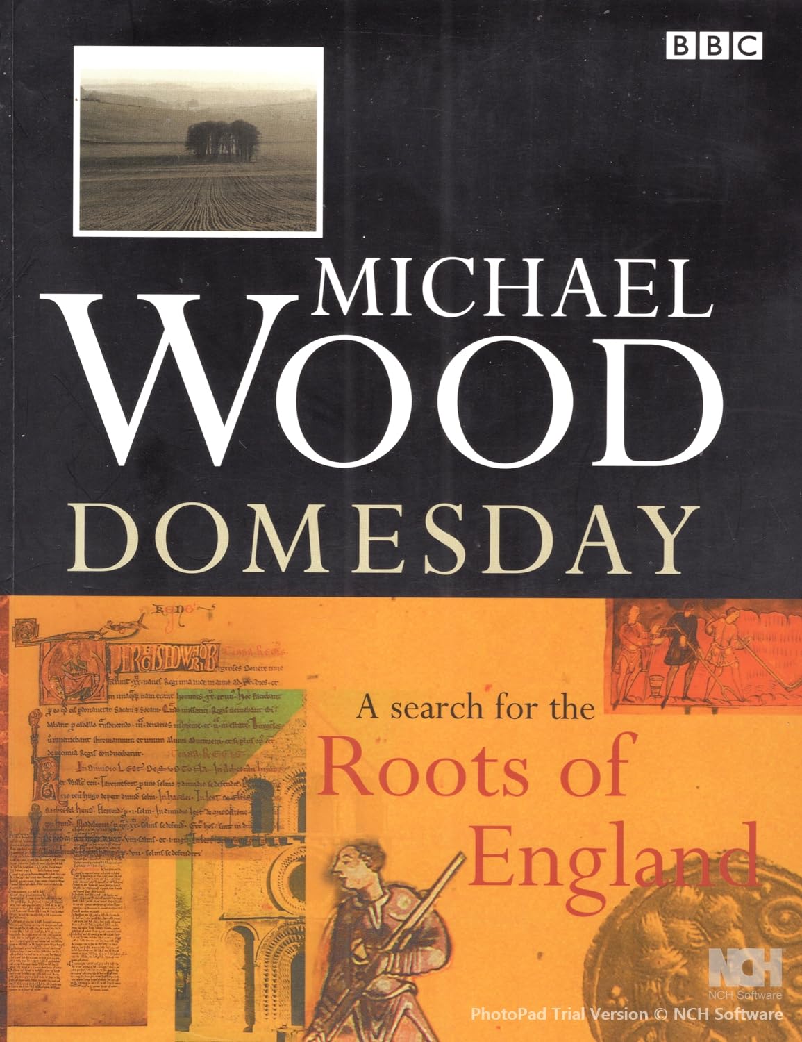 Domesday: A Search For The Roots Of England