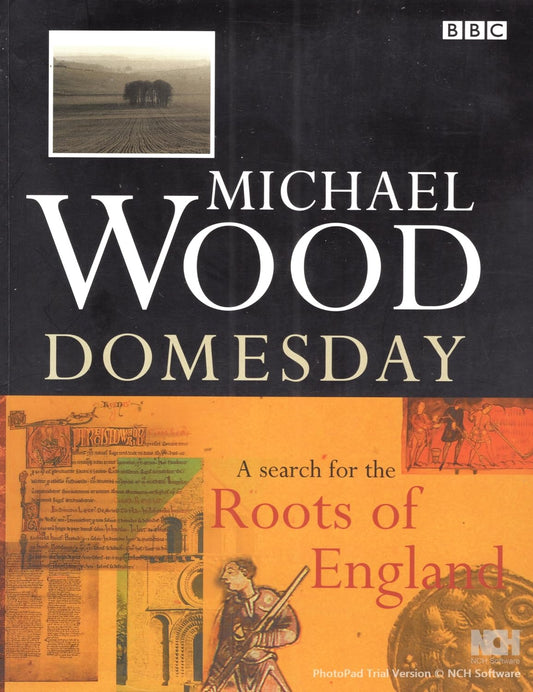 Domesday: A Search For The Roots Of England