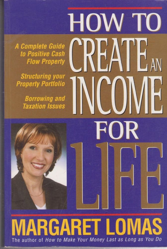 How to Create an Income for Life Lomas, Margaret