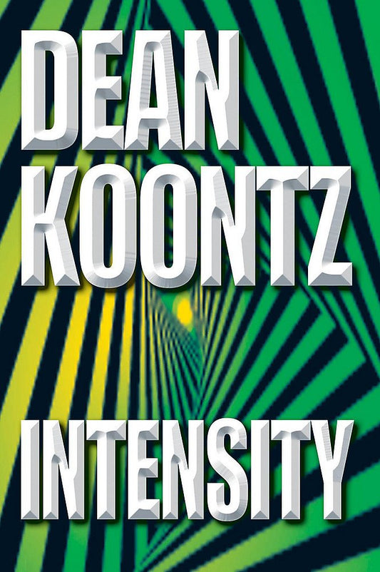 Intensity: A powerful thriller of violence and terror Koontz, Dean