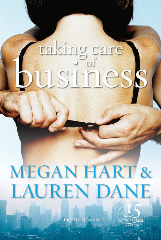Taking Care of Business [Paperback] Dane, Lauren and Hart, Megan