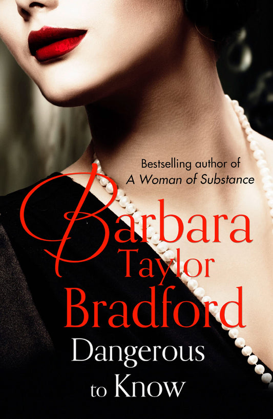 Dangerous to Know [Paperback] Bradford, Barbara Taylor