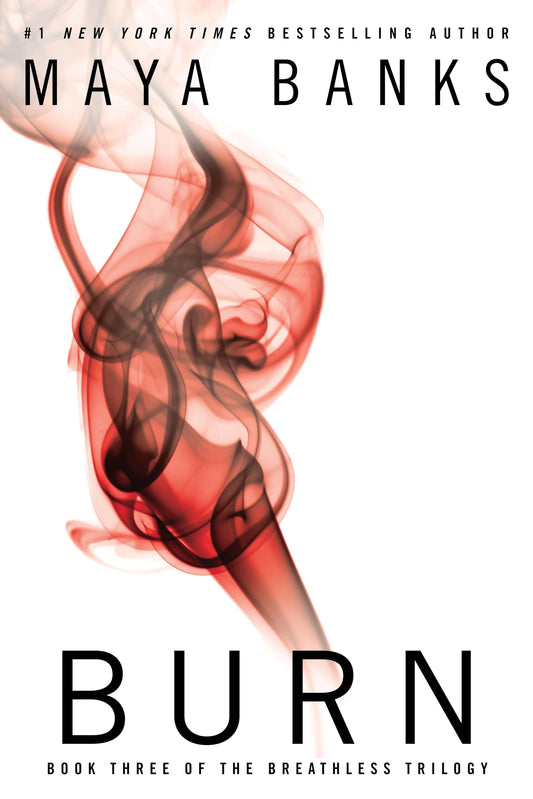 Burn: The Breathless Trilogy Book 3: Book Three of the Breathless Trilogy: 03 [Paperback] Banks, Maya