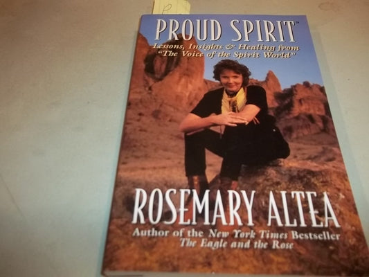 Proud Spirit : Lessons, Insights & Healing From 'the Voice Of The Spirit World' [Paperback]