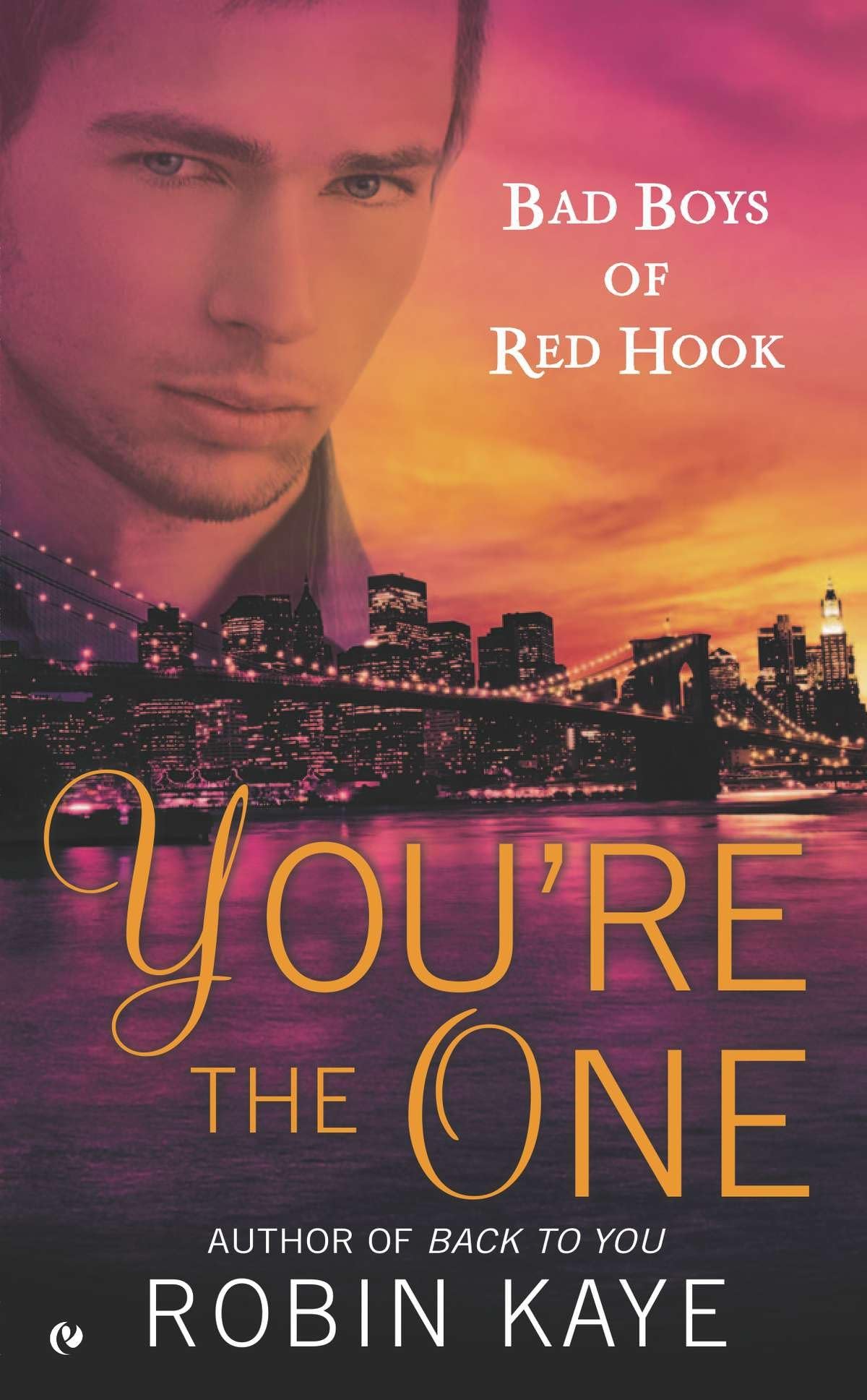 You're the One: Bad Boys of Red Hook [Mass Market Paperback] Kaye, Robin