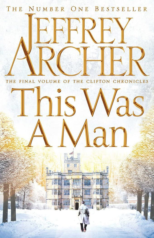This Was a Man: The Clifton Chronicles 7 [Hardcover] Archer, Jeffrey