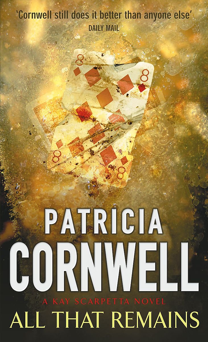 All That Remains Cornwell, Patricia