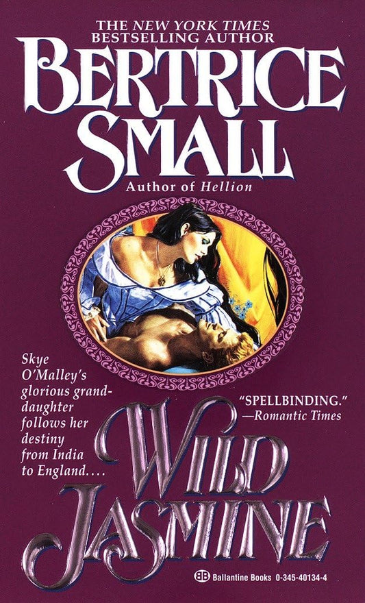 Wild Jasmine: A Novel: 6 [Mass Market Paperback] Small, Bertrice