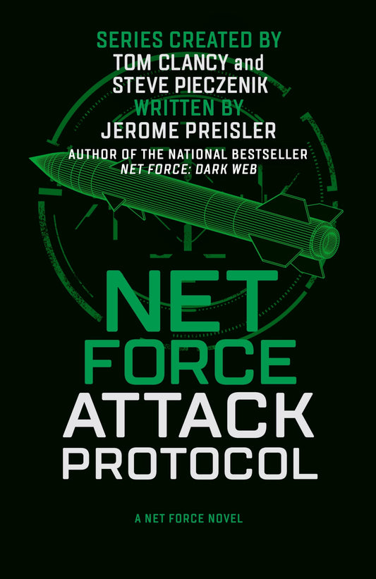 Net Force: Attack Protocol Clancy, Tom; Pieczenik, Steve and Preisler, Jerome