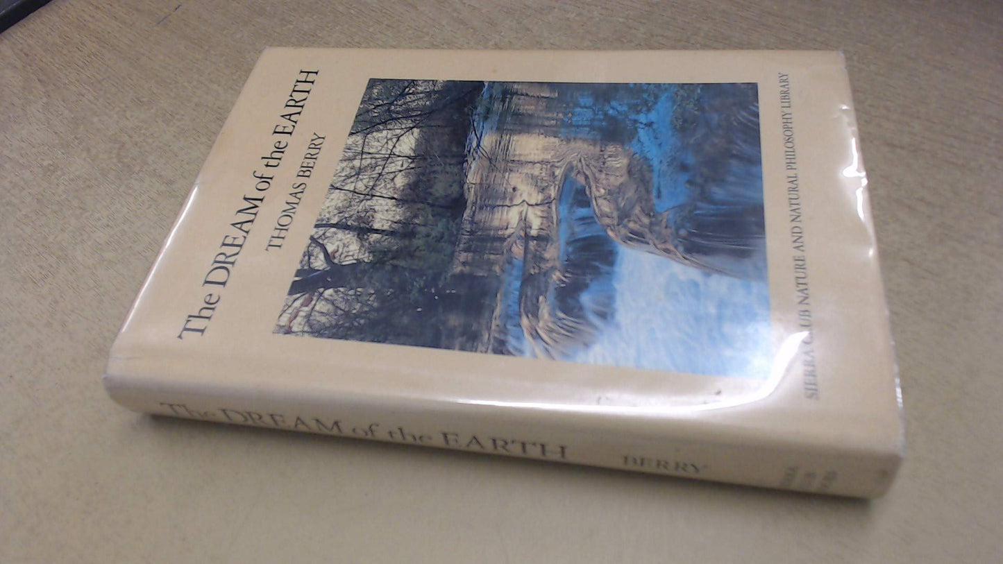 The Dream of the Earth Berry, Thomas