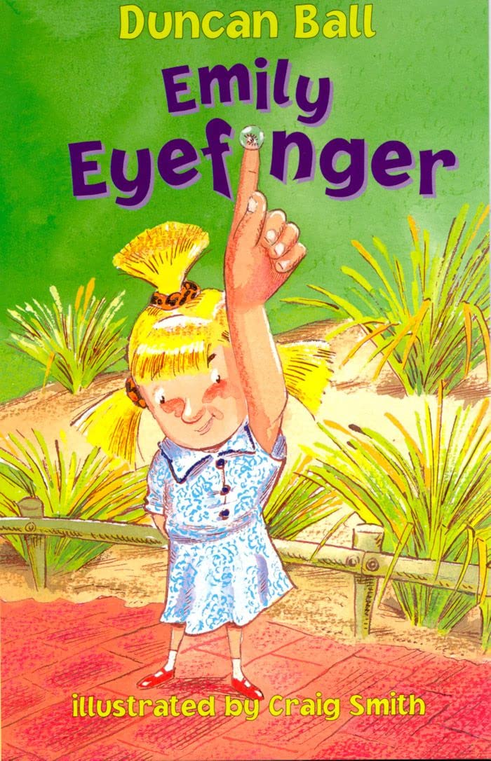 Emily Eyefinger (Emily Eyefinger, #1): 01 [Paperback] Ball, Duncan