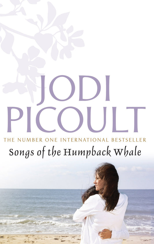 Songs of the Humpback Whale Picoult, Jodi