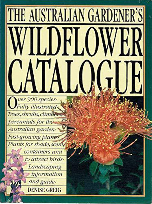 Australian Gardener's Wild Flower Catalogue