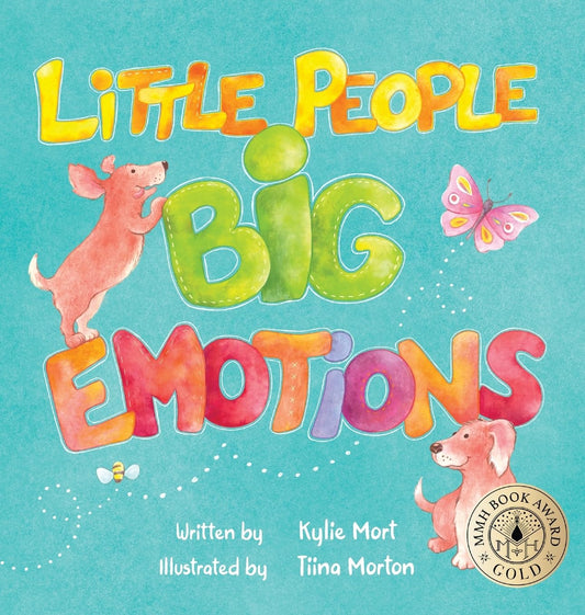 Little People, Big Emotions [Hardcover] Mort, Kylie