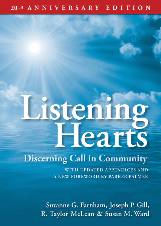 Listening Hearts 20th Anniversary Edition: Discerning Call in Community [Paperback] Suzanne G. Farnham