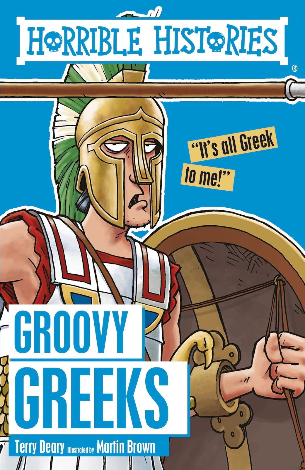 Groovy Greeks (Horrible Histories) [Paperback] Deary, Terry