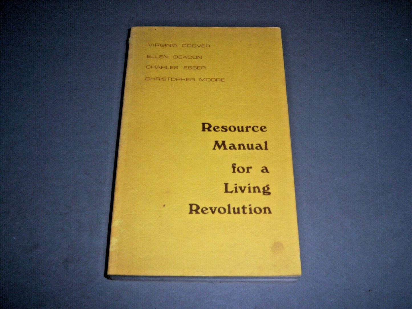 Resource Manual for a Living Revolution Coover, Virginia and etc.