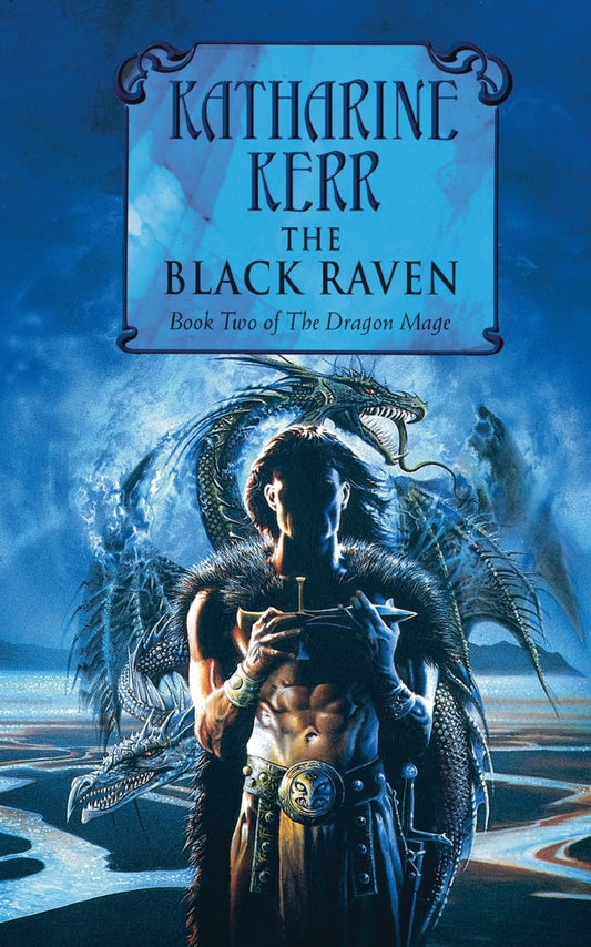 Black Raven: An Epic Fantasy of Celtic Mythology and Ancient Magic: Book 2 [Paperback] Kerr, Katharine