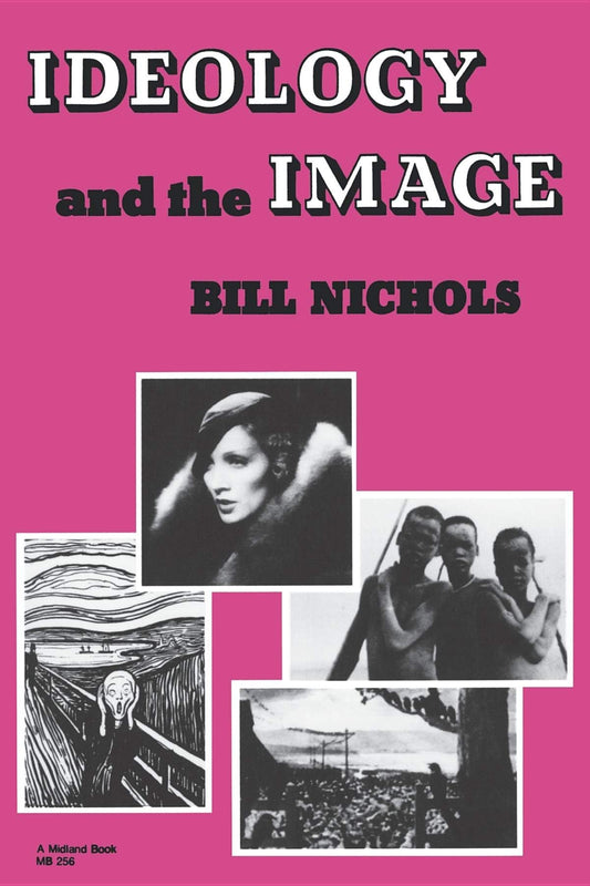 Ideology and Image: Social Representation in the Cinema and Other Media