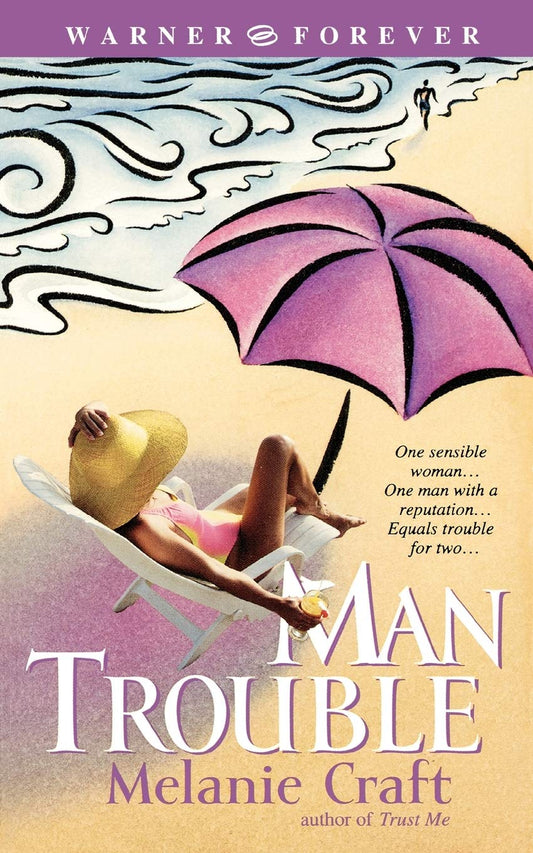 Man Trouble [Mass Market Paperback] Craft, Melanie