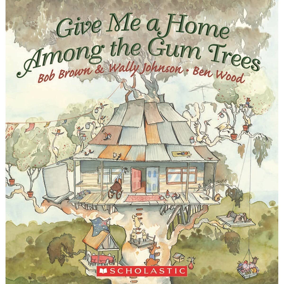 Give Me a Home Among the Gum Trees [Paperback] Brown, Bob; Johnson, Wally and Wood, Ben