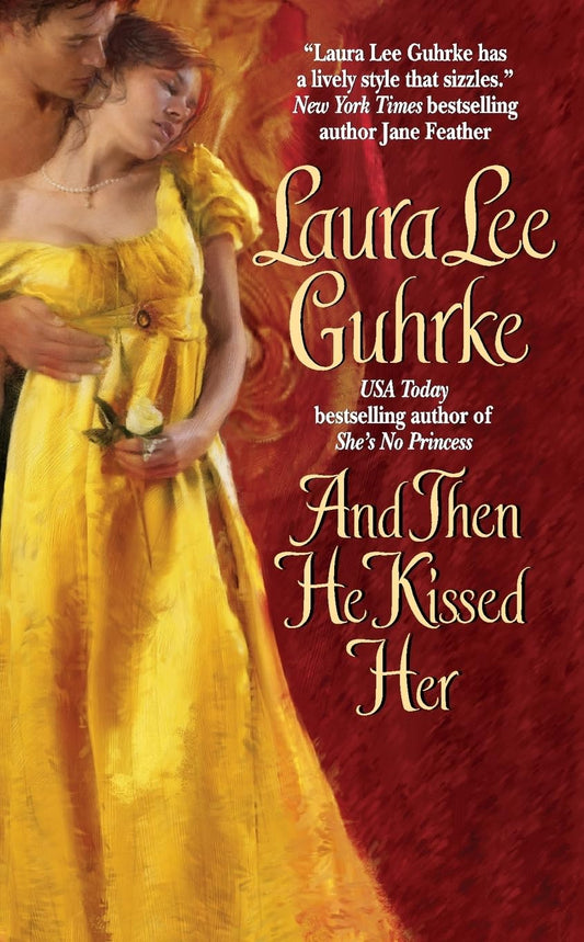 And Then He Kissed Her: 1 [Mass Market Paperback] Guhrke, Laura Lee
