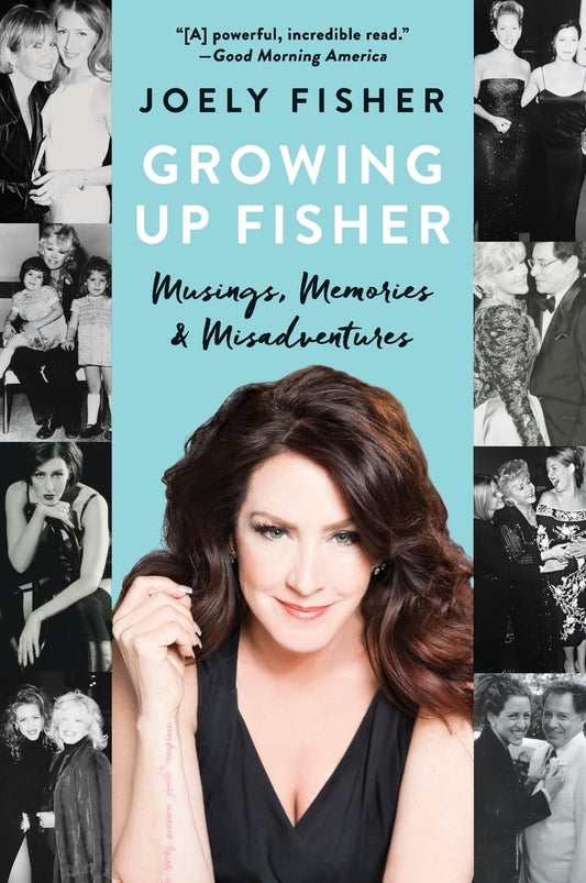 Growing Up Fisher: Musings, Memories, and Misadventures