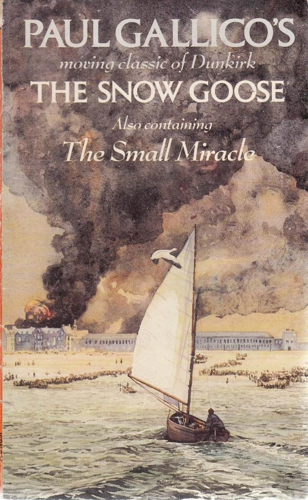 The Snow Goose: The Small Miracle Gallico, Paul