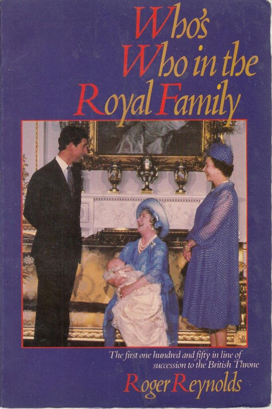 Who's Who in the Royal Family Reynolds, Roger
