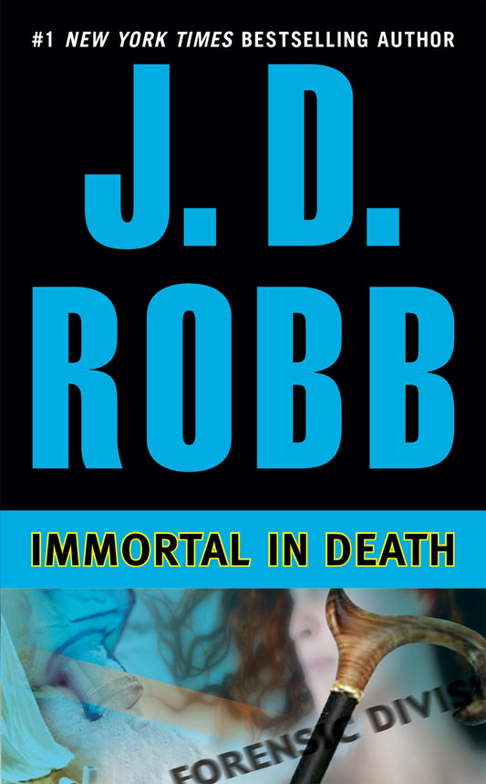 Immortal in Death: 3 [Mass Market Paperback] Robb, J D