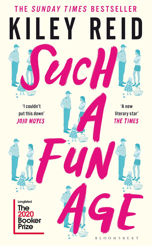 Such a Fun Age: 'The book of the year' Independent [Paperback] Reid, Kiley