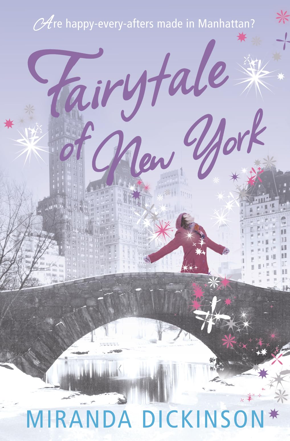 Fairytale of New York: Fall in love with the sensational Sunday Times bestselling romcom novel in 2025 Dickinson, Miranda