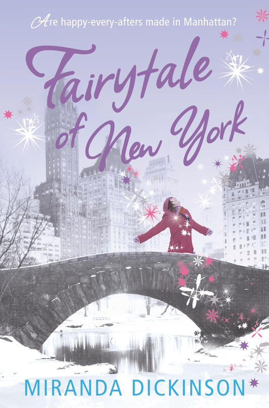 Fairytale of New York: Fall in love with the sensational Sunday Times bestselling romcom novel in 2025 Dickinson, Miranda