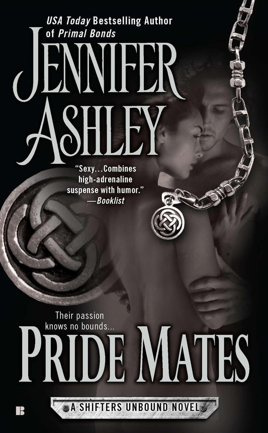 Pride Mates: Shifters Unbound Book 1: A Shifters Unbound Novel [Mass Market Paperback] Ashley, Jennifer