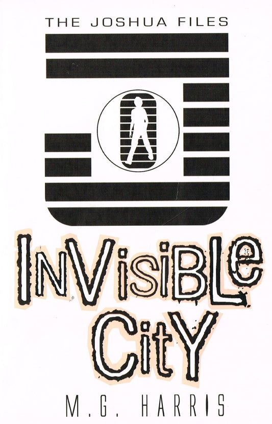 Joshua Files: #1 Invisible Cities Harris,M,G