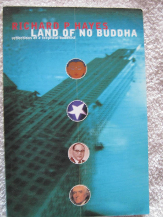 Land of No Buddha: Reflections of a Sceptical Buddhist