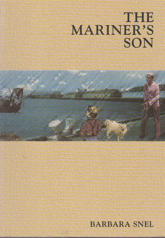 The Mariner's Son [Paperback] Snel Barbara