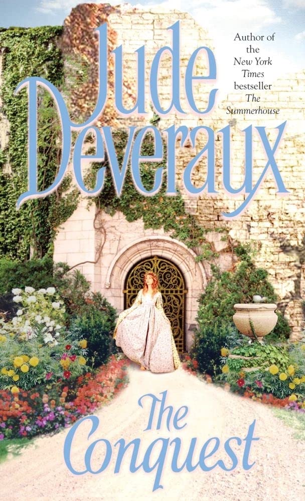 The Conquest [Mass Market Paperback] Deveraux, Jude