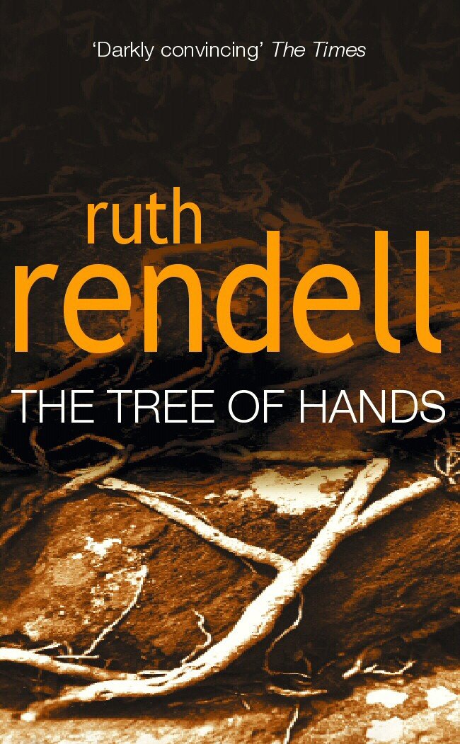 Tree Of Hands: a compulsive and darkly compelling psychological thriller from the award winning Queen of Crime, Ruth Rendell [Mass Market Paperback] Rendell, Ruth