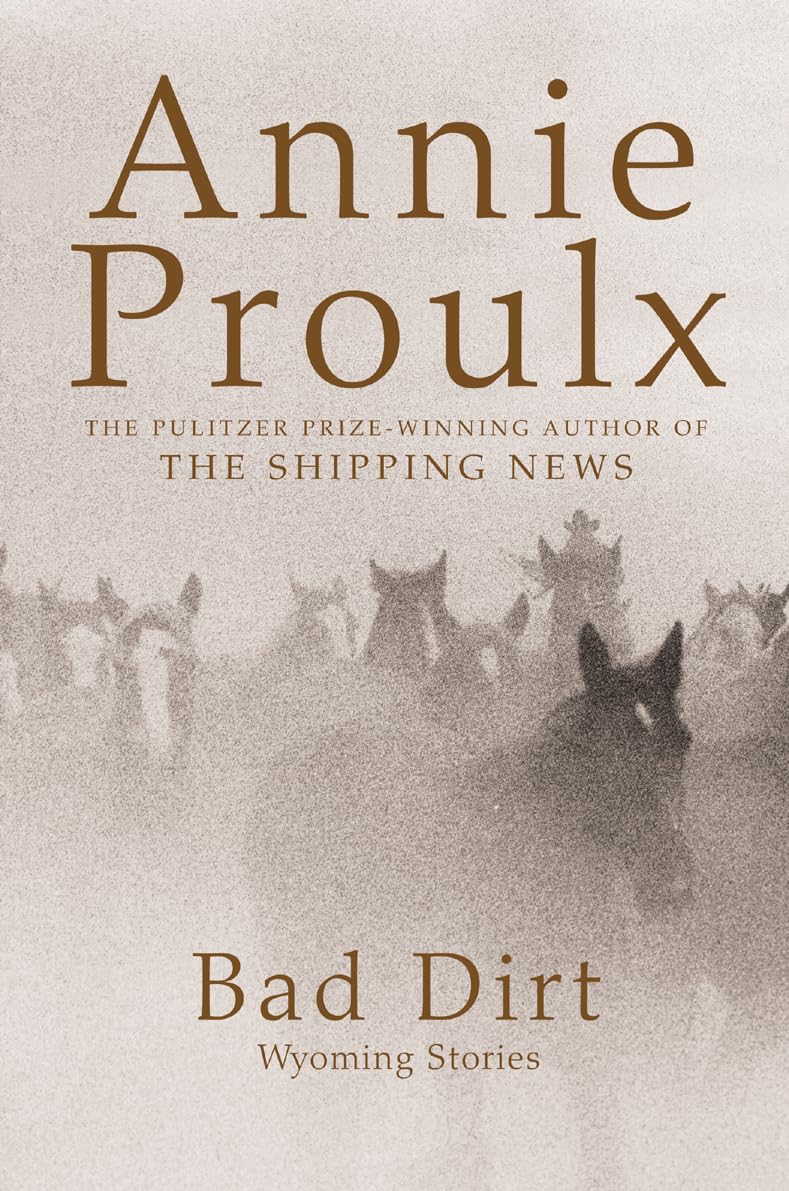 Bad Dirt: Wyoming Stories 2: No.2