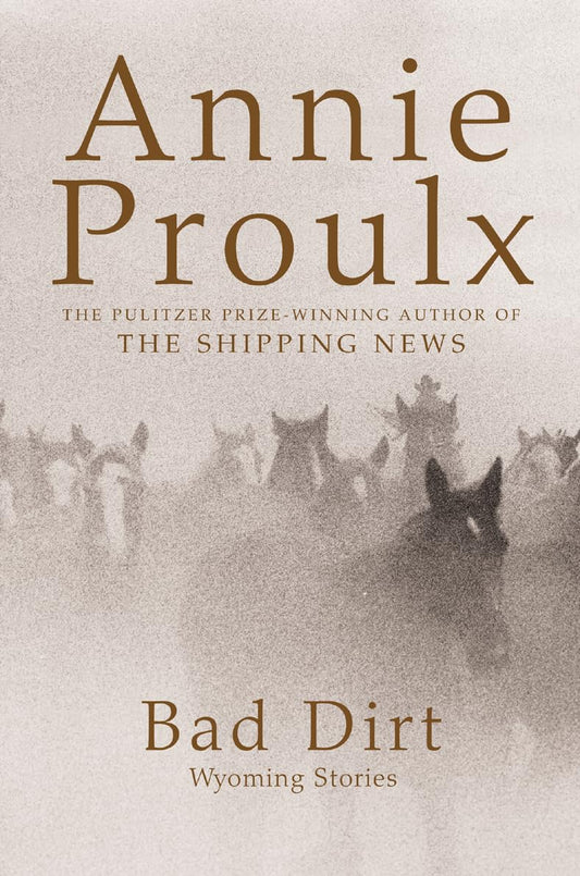 Bad Dirt: Wyoming Stories 2: No.2