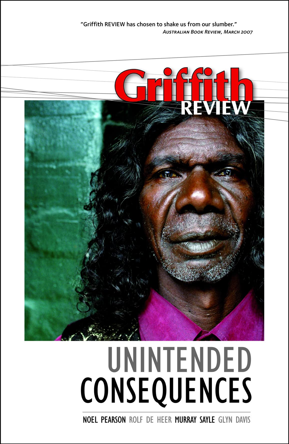 Griffith Review 16: Unintended Consequences [Paperback] Schultz, Julianne